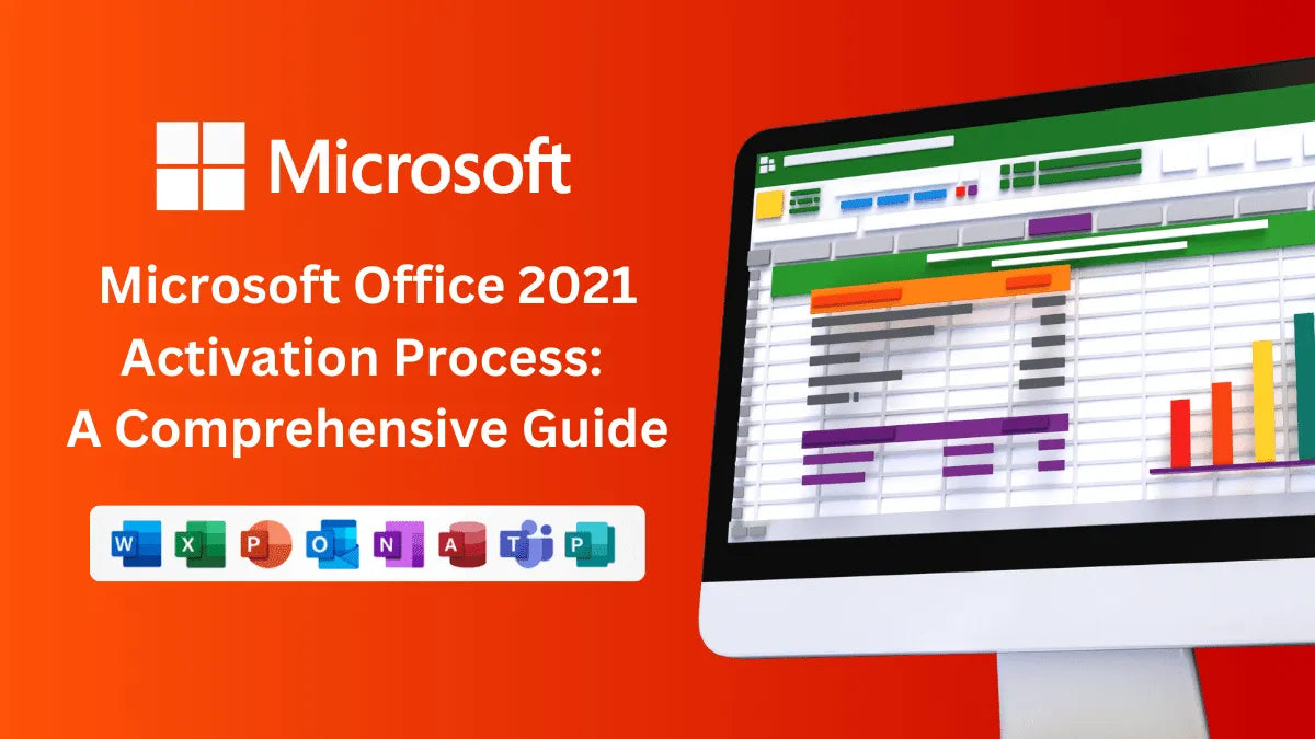 Microsoft Office 2021 Activation Process: A Comprehensive Guide